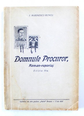DOMNULE PROCUROR , ROMAN - REPORTAJ de I. MARINESCU - RUNCU , 1943 , DEDICATIE * foto