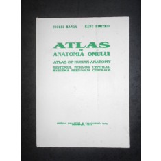 VIOREL RANGA, RADU DIMITRIU - ATLAS DE ANATOMIA OMULUI. SISTEMUL NERVOS CENTRAL