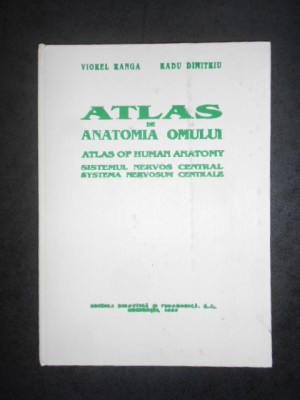 VIOREL RANGA, RADU DIMITRIU - ATLAS DE ANATOMIA OMULUI. SISTEMUL NERVOS CENTRAL foto