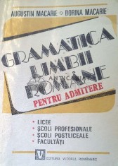 Gramatica limbii romane pentru admitere - 1993 - Augustin Macarie ($F156)