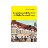 Evolutia comunitatii evreiesti din Radauti intre 1918&ndash;1940 - Daniel Hrenciuc