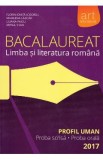 Bacalaureat. Limba si literatura romana. Profil uman - Florin Ionita, Marilena Lascar