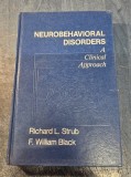 Neurobehavioral disorders a clinical approach Richard L. Strub William Black