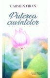 Puterea cuvintelor - Carmen Firan