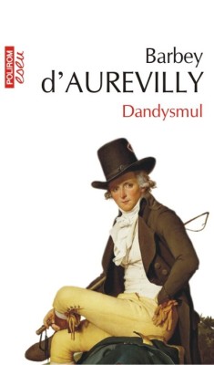 Barbey d&amp;#039;Aurevilly - Dandysmul foto