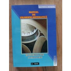 Manual de filozofie sistematica Epitemologie, cosmologie- Battista Mondin