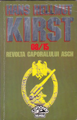 HANS HELLMUT KIRST - 08/15 REVOLTA CAPORALULUI ASCH foto