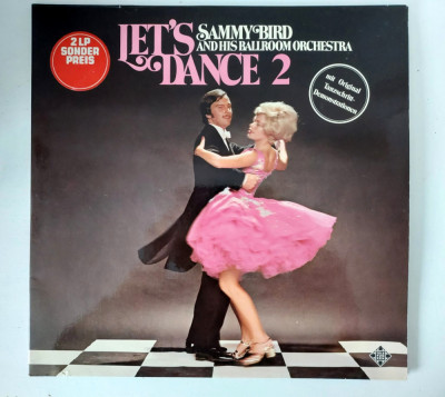 Sammy Bird And His Ballroom Orchestra, Let&amp;#039;s Dance 2 disc dublu vinil dans foto