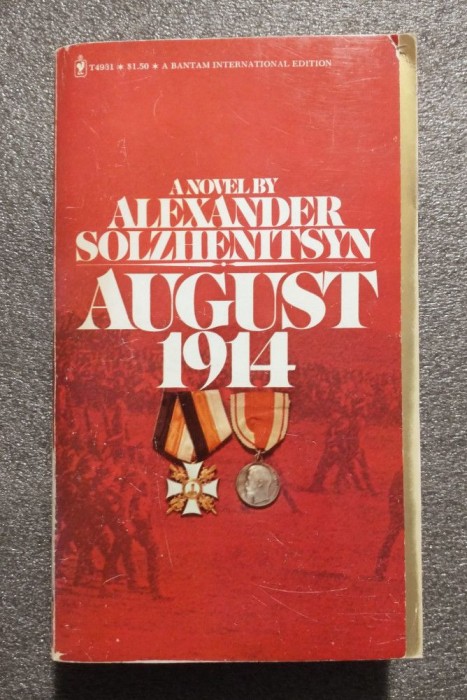 Alexander Solzhenitsyn - August 1914