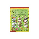 Easy Lessons for Teaching Word Families: Hands-On Lessons That Build Phonemic Awareness, Phonics, Spelling, Reading, and Writing Skills