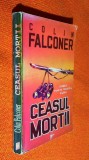 Ceasul mortii - Colin Falconer / Ed. Savas Press, Colectia Puls