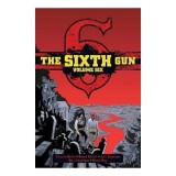 Sixth Gun Vol. 6