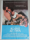 Against All Odds - afis cinema Romaniafilm din anii 90, film SUA 1984