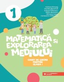 Matematică și explorarea mediului. Caiet de lucru pentru clasa I, Editura Paralela 45