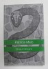 ELOGIUL MINCIUNII de PATRICIA MELO , 2014