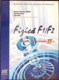FIZICA F1/F2. MANUAL PENTRU CLASA A XII-A-RODICA IONESCU-ANDREI, CRISTINA ONEA, ION TOMA-277353
