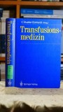 Medicina Transfuzionala C. Muller-Eckhardt Axel Springer 1988 690 Pagini Editie Veche