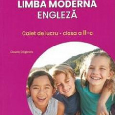 Limba moderna engleza - Clasa 2 - Caiet de lucru - Claudia Draganoiu