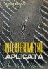 Interferometrie Aplicata - Gheorghe Bratescu, Editura Tehnica 1963, Carte Tehnica Constructii, 266 Pagini