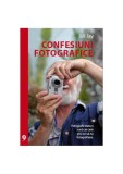 Confesiuni fotografice - Paperback brosat - Bill Jay - Aqua Forte