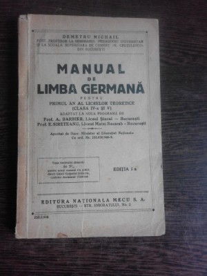 MANUAL DE LIMBA GERMANA PENTRU PRIMUL AN AL LICEEELOR TEORETICE - DEMETRU MICHAIL foto