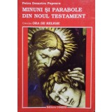 Petru Demetru Popescu - Minuni si parabole din Noul Testament (Editia: 1998)