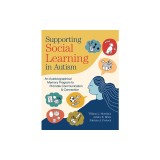 Supporting Social Learning in Autism: An Autobiographical Memory Program to Promote Communication &amp; Connection