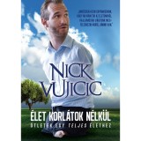 &Eacute;LET KORL&Aacute;TOK N&Eacute;LK&Uuml;L - NICK VUJICIC