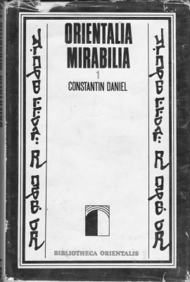 bnk ant Constantin Daniel - Orientalia mirabilia foto