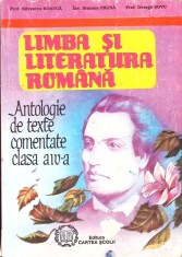 LIMBA SI LITERATURA ROMANA, ANTOLOGIE DE TEXTE COMENTATE CLASA A IV-A-SILVESTRU BOATCA, SIMONA PRUNA, GEORG-267348