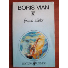 SPUMA ZILELOR - BORIS VIAN