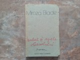ISABEL SI APELE DIAVOLULUI de MIRCEA ELIADE, 1990