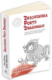 Deschiderea Portii Dragonului | Chen Kaiguo, Zheng Shunchao, Thomas Cleary, Herald