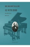 12 studii pentru pian - Burgmuller