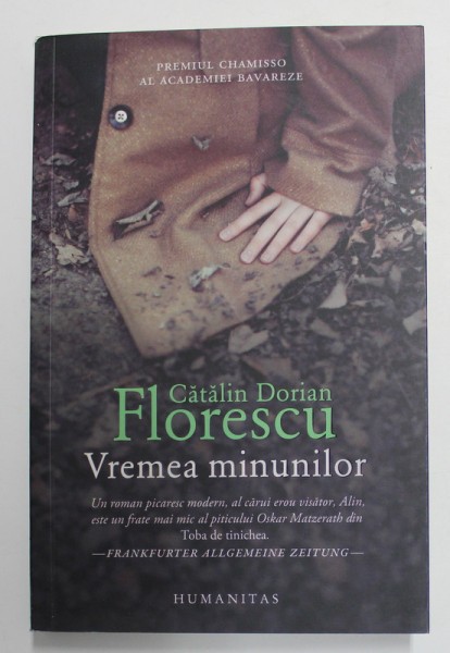 VREMEA MINUNILOR - roman de CATALIN DORIAN FLORESCU , 2022