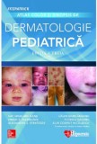 Atlas color si sinopsis de dermatologie pediatrica | Kay Shou-Mei Kane, Vinod Nambudiri, Florica Sandru, Hipocrate