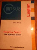 Narrative Poetry The Mythical Mode - Sorin Parvu ,530374, Institutul European