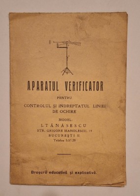 Aparatul verificator &amp;ndash; ochire/tragere &amp;ndash; broșură interbelică, brevet 27538/1938, I. Tănăsescu foto