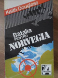 BATALIA PENTRU NORVEGIA-KEITH DOUGLASS