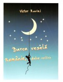 Cumpara ieftin Barca vesela. Romania, dulce copilarie | Victor Ravini