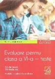 Limba si comunicare. Evaluare pentru clasa a VI-a, teste