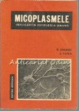 Cumpara ieftin Micoplasmele - G. Sorodoc, E. Toma, Ed. Medicala 1979, 296 pagini, Medicina