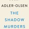 The Shadow Murders: A Department Q Novel