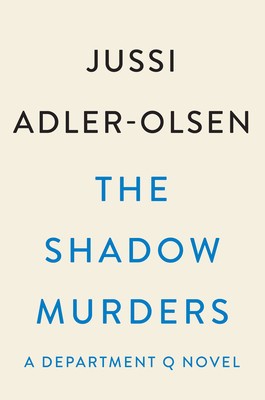 The Shadow Murders: A Department Q Novel