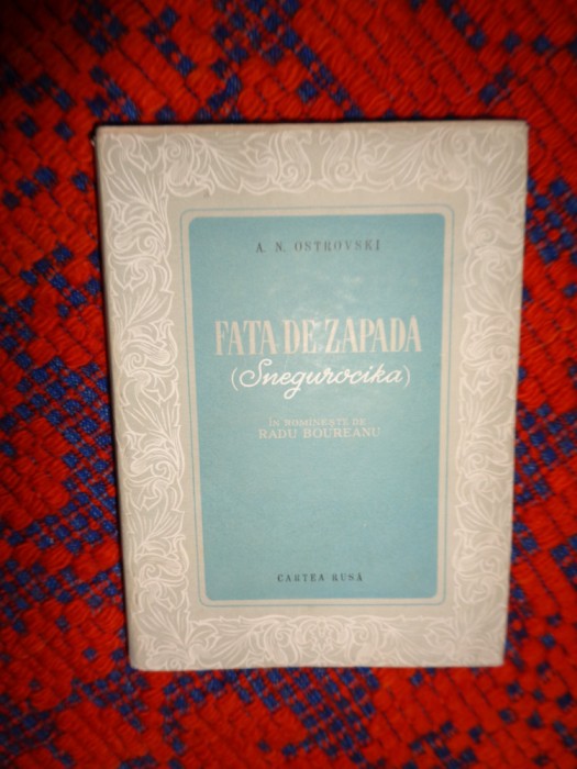 Fata de zapada (Snegurocika / basm de primavara in 4 acte si un prolog -Ostrovki