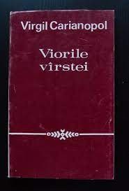VIORILE VARSTEI - VIRGIL CARIANOPOL foto