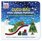Cucu-bau prin zăpada pufoasă cu omida m&acirc;ncăcioasă - Board book - Eric Carle - Portocala albastră