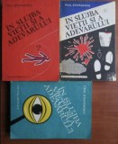 Paul Stefanescu - In slujba vietii si a adevarului (Vol. 1, 2, 3), Editura Medicala, 1985, Brosate, Romana