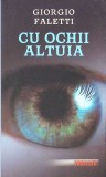 Cu Ochii Altcuiva - Giorgio Faletti, RAO 2007, Thriller, 506 pagini, Roman