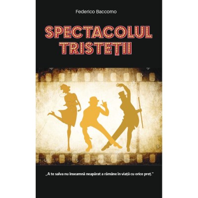 Spectacolul tristetii, Federico Baccomo foto